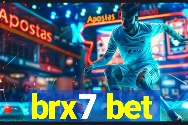 brx7 bet