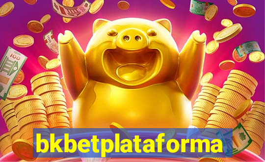 bkbetplataforma