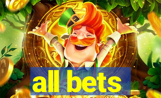 all bets