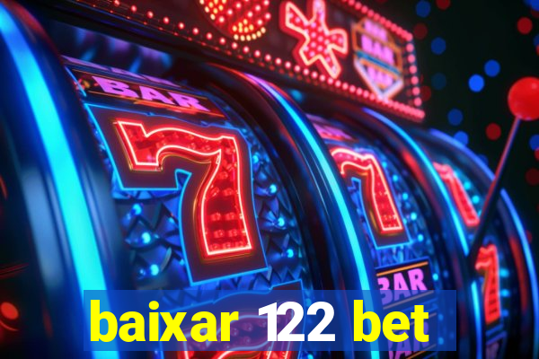 baixar 122 bet