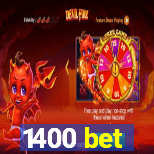 1400 bet