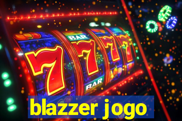 blazzer jogo