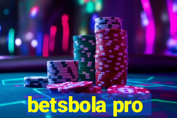 betsbola pro