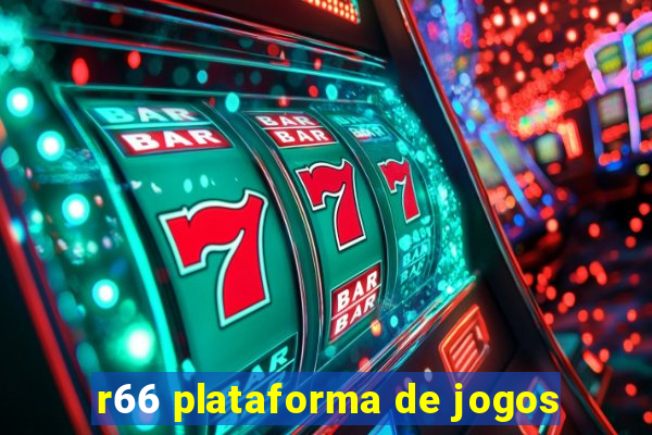 r66 plataforma de jogos