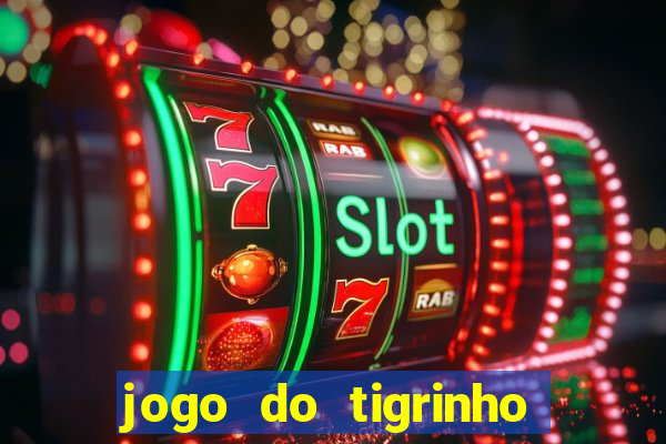 jogo do tigrinho em casa chinesa