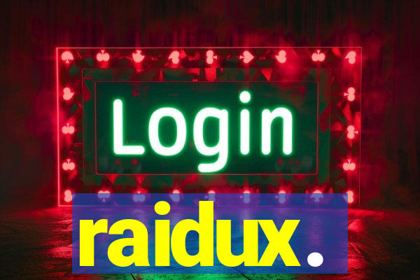 raidux.