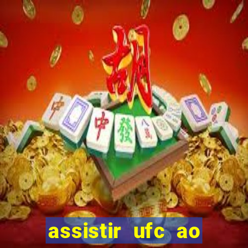 assistir ufc ao vivo futemax