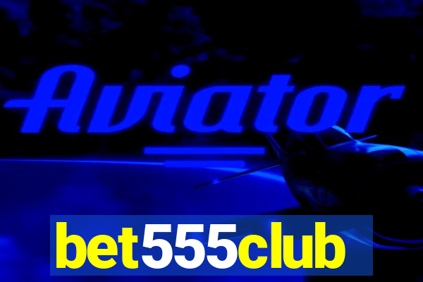 bet555club