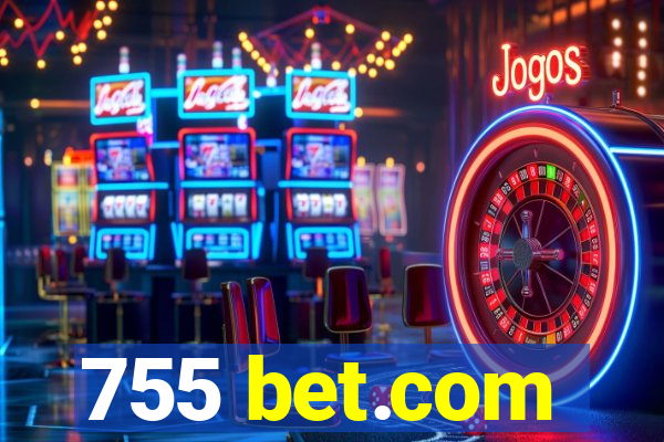 755 bet.com