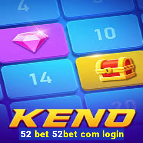 52 bet 52bet com login