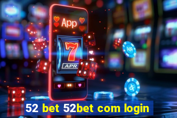 52 bet 52bet com login