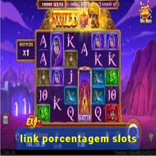 link porcentagem slots