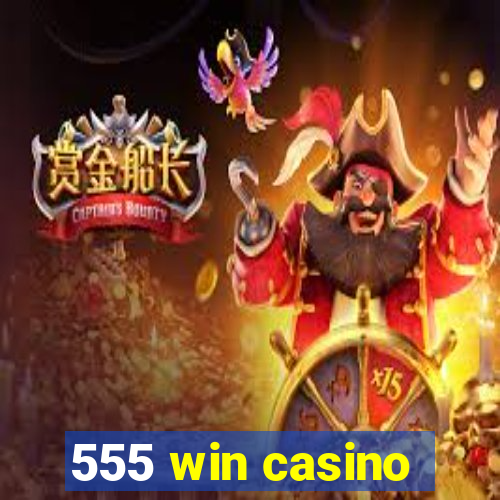 555 win casino