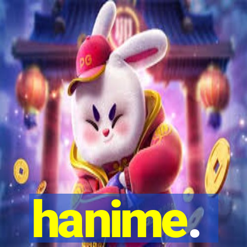 hanime.