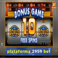 plataforma 2959 bet