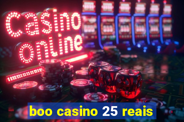 boo casino 25 reais