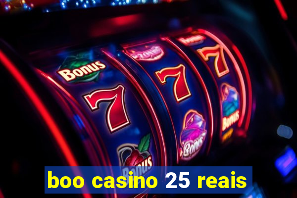 boo casino 25 reais