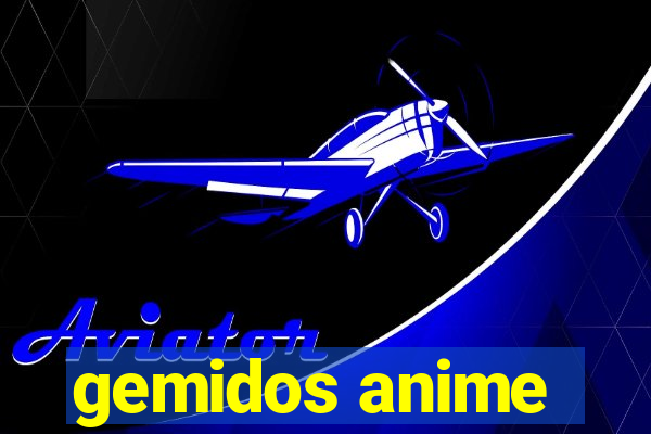 gemidos anime