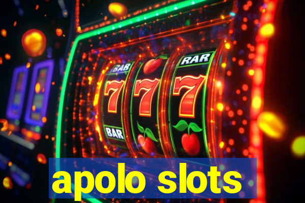 apolo slots