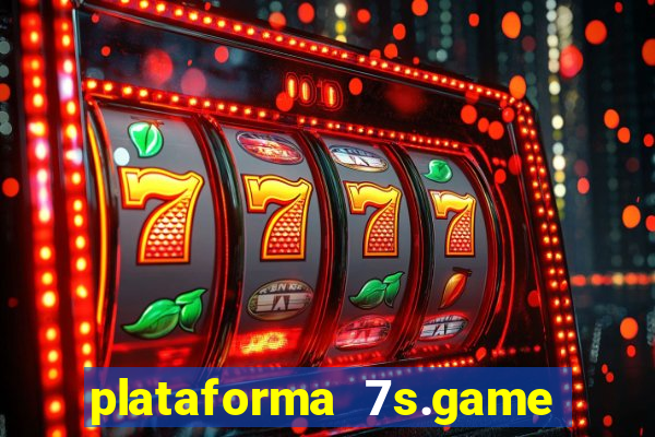 plataforma 7s.game paga mesmo