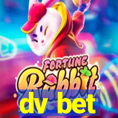 dv bet