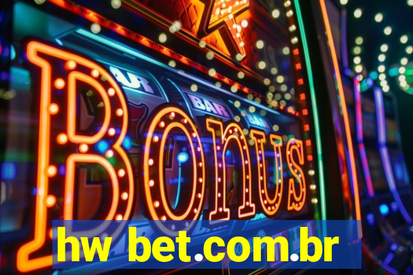 hw bet.com.br