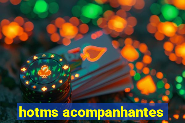 hotms acompanhantes