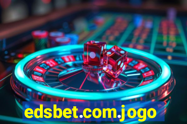 edsbet.com.jogos.app