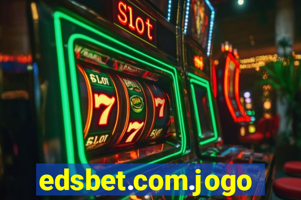 edsbet.com.jogos.app