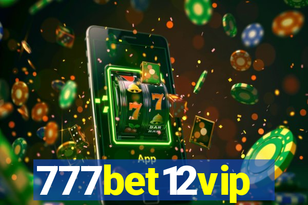 777bet12vip