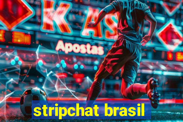 stripchat brasil