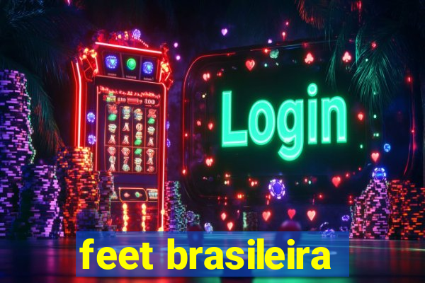 feet brasileira