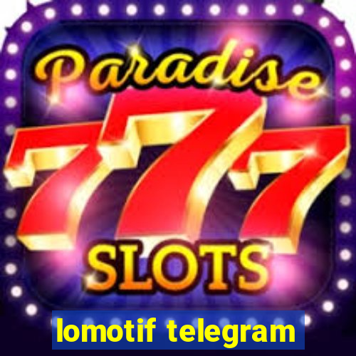 lomotif telegram