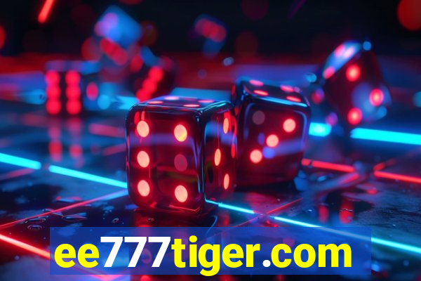 ee777tiger.com