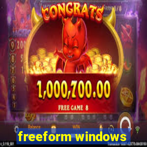 freeform windows