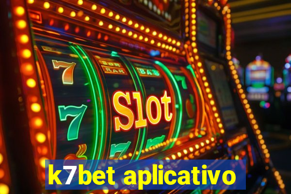 k7bet aplicativo