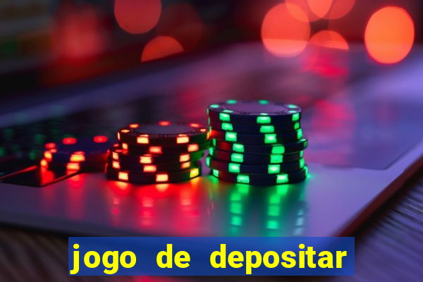 jogo de depositar 5 reais