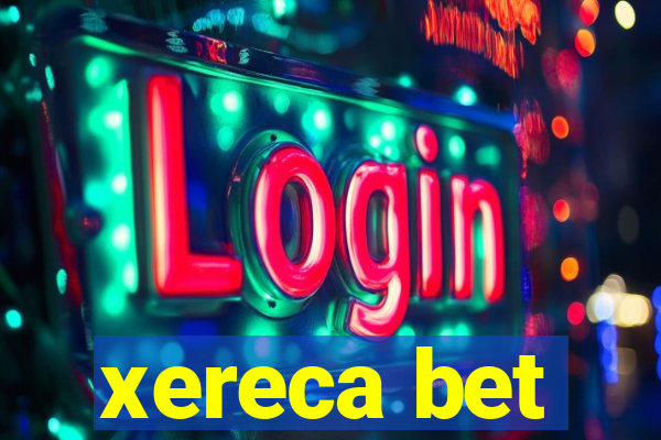 xereca bet