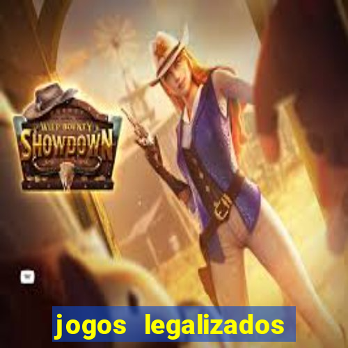 jogos legalizados no brasil