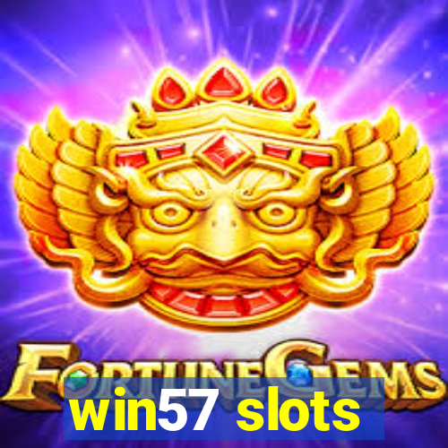 win57 slots