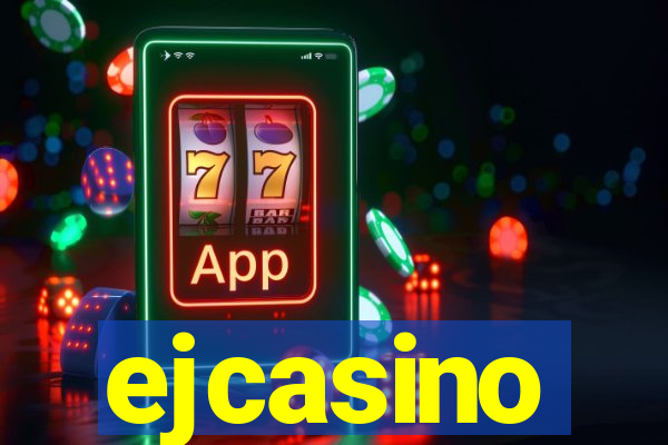 ejcasino