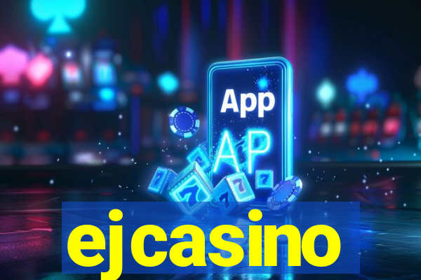 ejcasino