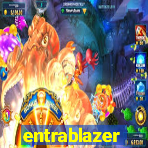 entrablazer