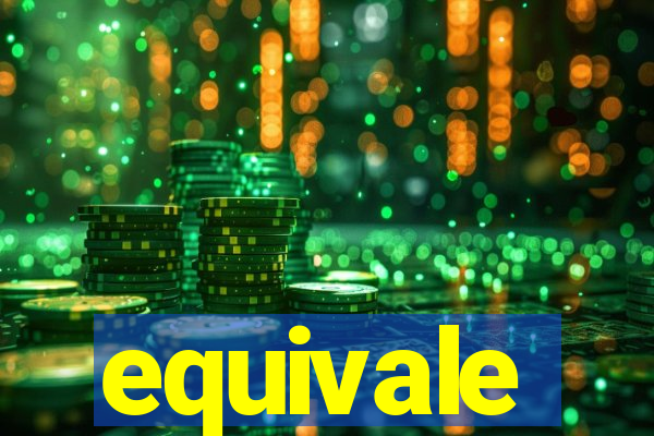 equivale