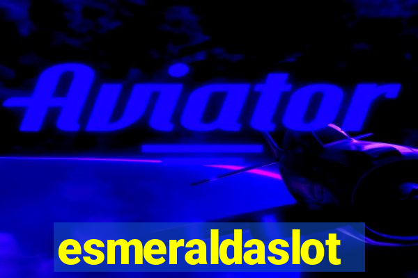 esmeraldaslot