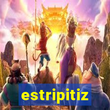 estripitiz