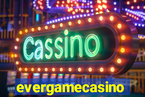 evergamecasino