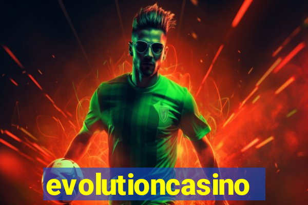 evolutioncasino