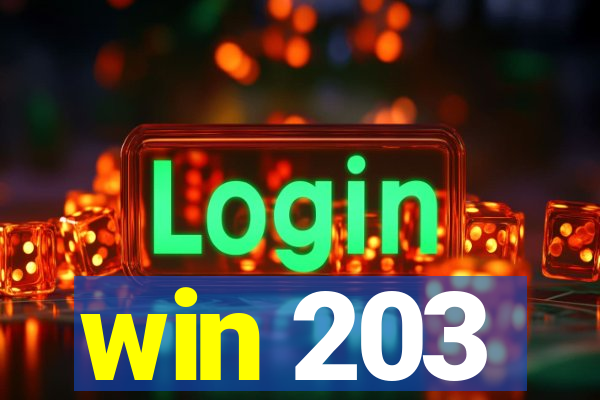 win 203