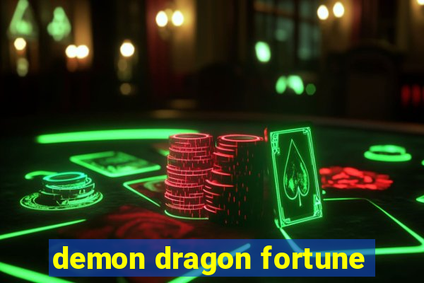 demon dragon fortune